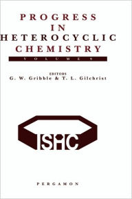 Title: Progress in Heterocyclic Chemistry: A Critical Review of the 1996 Literature Preceded by Two Chapters on Current Heterocyclic Topics, Author: Thomas L. Gilchrist