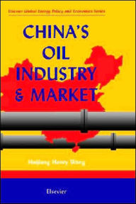 Title: China's Oil Industry and Market, Author: H.H. Wang
