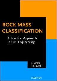 Title: Rock Mass Classification: A Practical Approach in Civil Engineering, Author: B. Singh