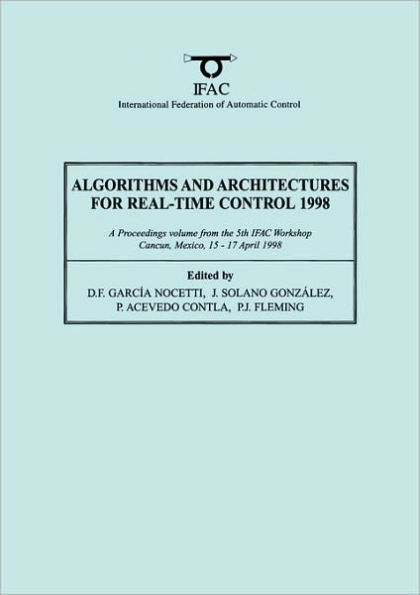 Algorithms and Architectures for Real-Time Control 1998