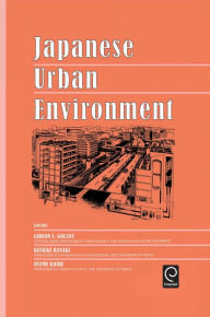 Title: Japanese Urban Environment, Author: G.S. Golany