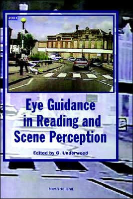 Eye Guidance in Reading and Scene Perception / Edition 2