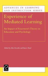 Title: Experience of Mediated Learning: An Impact of Feuerstein's Theory in Education and Psychology, Author: Alex Kozulin