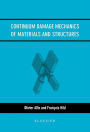 Continuum Damage Mechanics of Materials and Structures