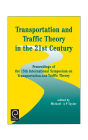 Transportation and Traffic Theory in the 21st Century: Proceedings of the 15th International Symposium on Transportation and Traffic Theory, Adelaide, Australia, 16-18 July 2002