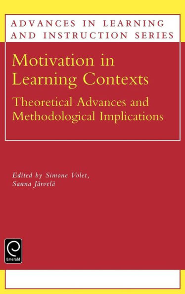 Motivation in Learning Contexts: Theoretical and Methodological Implications / Edition 1