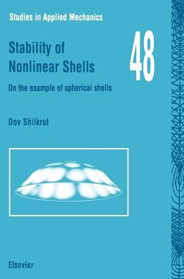 Stability of Nonlinear Shells: On the Example of Spherical Shells