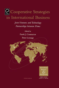 Title: Cooperative Strategies and Alliances in International Business: Joint Ventures and Technology Partnership, Author: Farok J. Contractor