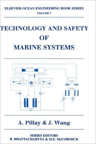 Title: Technology and Safety of Marine Systems, Author: J. Wang