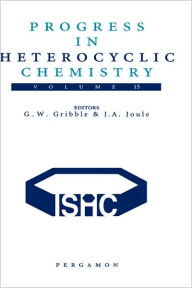 Title: Progress in Heterocyclic Chemistry, Author: Gordon Gribble