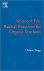 Advanced Free Radical Reactions for Organic Synthesis