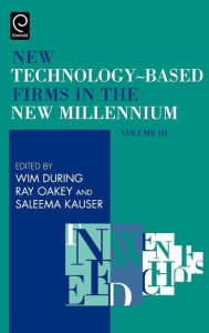 Title: New Technology-Based Firms in the New Millennium / Edition 1, Author: W. During