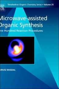 Title: Microwave-assisted Organic Synthesis: One Hundred Reaction Procedures, Author: D. Bogdal