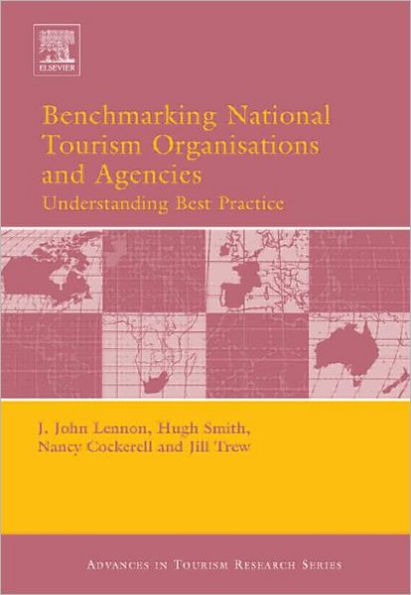 Benchmarking National Tourism Organisations and Agencies / Edition 1
