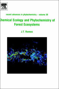 Title: Chemical Ecology and Phytochemistry of Forest Ecosystems: Proceedings of the Phytochemical Society of North America, Author: J.T. Romeo