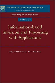 Title: Information-Based Inversion and Processing with Applications, Author: T.J. Ulrych