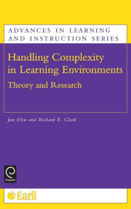 Title: Handling Complexity In Learning Environments, Author: Richard E. Clark