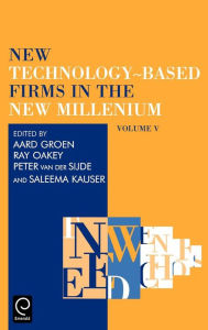 Title: New Technology-Based Firms in the New Millennium / Edition 1, Author: Ray Oakey