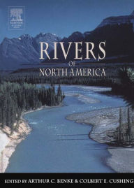 Title: Rivers of North America, Author: Arthur C. Benke