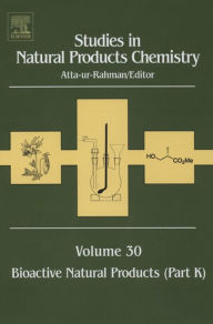 Title: Studies in Natural Products Chemistry: Bioactive Natural Products (Part K), Author: Atta-ur Rahman