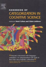 Title: Handbook of Categorization in Cognitive Science, Author: Henri Cohen