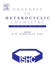 Title: Progress in Heterocyclic Chemistry, Author: Gordon Gribble