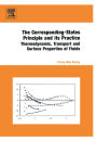 The Corresponding-States Principle and its Practice: Thermodynamic, Transport and Surface Properties of Fluids