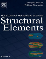 Title: Modelling of Mechanical Systems: Structural Elements, Author: Francois Axisa