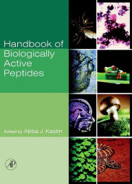Title: Handbook of Biologically Active Peptides, Author: Abba Kastin