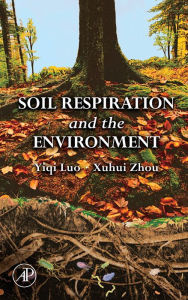 Title: Soil Respiration and the Environment, Author: Luo Yiqi