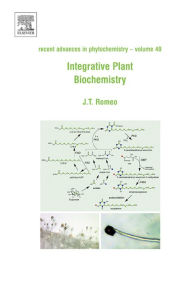 Title: Integrative Plant Biochemistry, Author: John Romeo