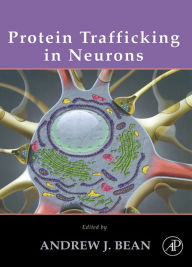 Title: Protein Trafficking in Neurons, Author: Andrew J. Bean