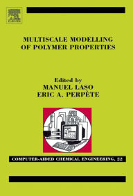 Title: Multiscale Modelling of Polymer Properties, Author: E. Perpète