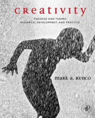 Title: Creativity: Theories and Themes: Research, Development, and Practice, Author: Mark A. Runco