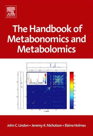 Title: The Handbook of Metabonomics and Metabolomics, Author: John C. Lindon