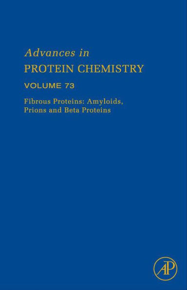 Fibrous Proteins: Amyloids, Prions and Beta Proteins