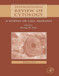 Title: International Review of Cytology: A Survey of Cell Biology, Author: Kwang W. Jeon