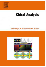 Title: Chiral Analysis, Author: Kenneth W. Busch