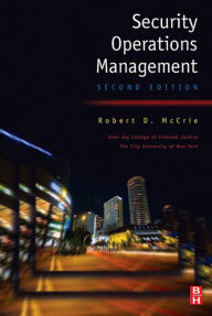 Title: Security Operations Management, Author: Robert McCrie