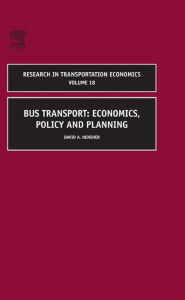 Title: Bus Transport: Economics, Policy and Planning, Author: David A. Hensher