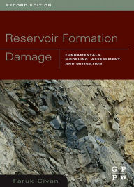 Title: Reservoir Formation Damage, Author: Faruk Civan