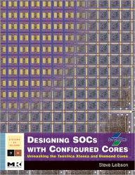 Title: Designing SOCs with Configured Cores: Unleashing the Tensilica Xtensa and Diamond Cores, Author: Steve Leibson