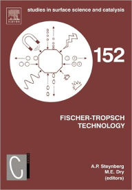 Title: Fischer-Tropsch Technology, Author: André Steynberg