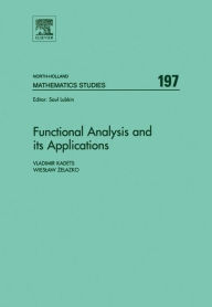 Title: Functional Analysis and its Applications: Proceedings of the International Conference on Functional Analysis and its Applications dedicated to the 110th Anniversary of Stefan Banach, May 28-31, 2002, Lviv, Ukraine, Author: Vladimir Kadets