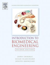 Title: Introduction to Biomedical Engineering, Author: John Enderle Ph.D.