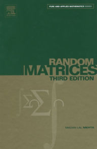 Title: Random Matrices, Author: Madan Lal Mehta