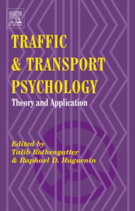 Title: Traffic and Transport Psychology: Proceedings of the ICTTP 2000, Author: Talib Rothengatter