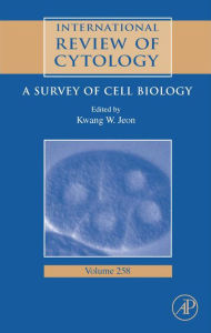 Title: International Review of Cytology: A Survey of Cell Biology, Author: Kwang W. Jeon