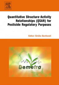 Title: Quantitative Structure-Activity Relationships (QSAR) for Pesticide Regulatory Purposes, Author: Elsevier Science