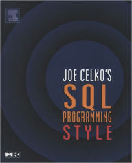 Title: Joe Celko's SQL Programming Style, Author: Joe Celko